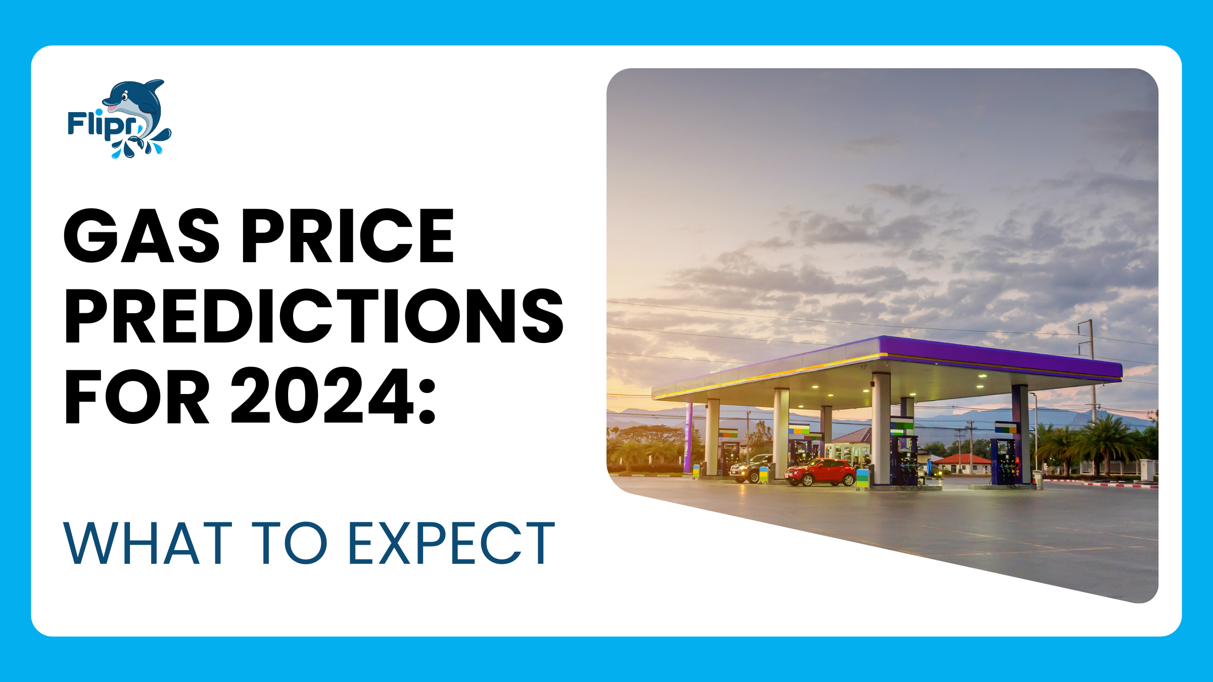 Gas Price Predictions for 2024: What to Expect