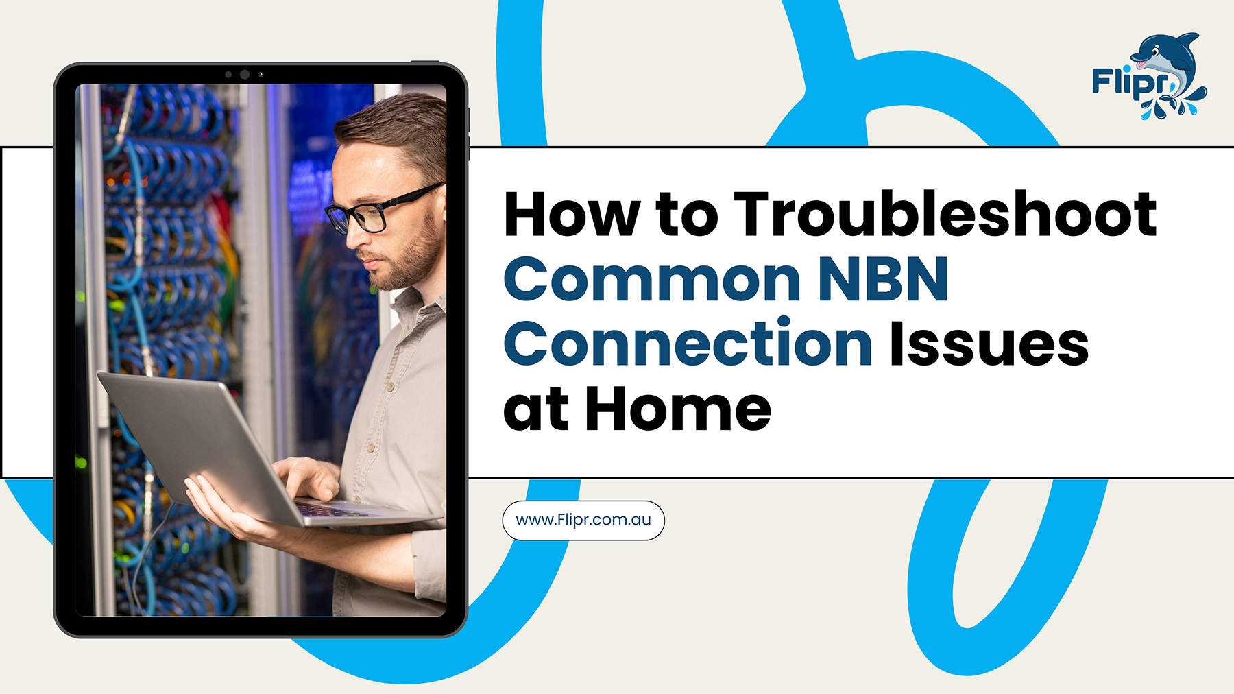 How to Troubleshoot Common NBN Connection Issues at Home