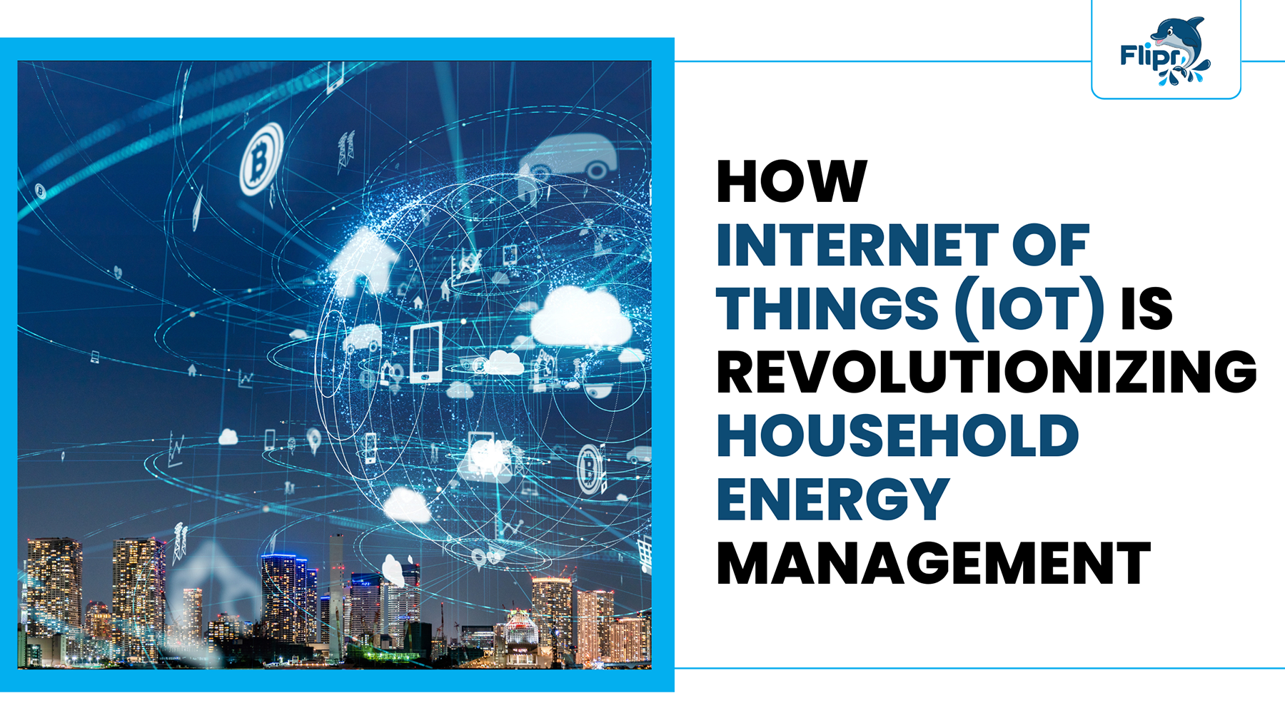 How IoT is Revolutionizing Household Energy Management